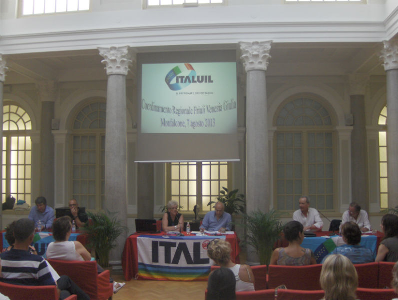 Coordinamento regionale ITAL UIL FVG mercoledì 7 agosto 2013 a Monfalcone (Gorizia)