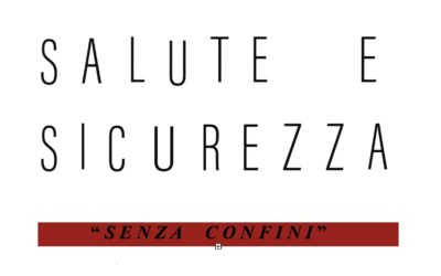 SALUTE E SICUREZZA “SENZA CONFINI”
